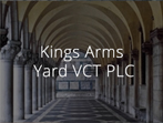 Kings Arms Yard VCT PLC